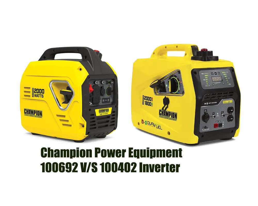 Champion Power Equipment 100692 V/S 100402 Inverter Generator Comparison